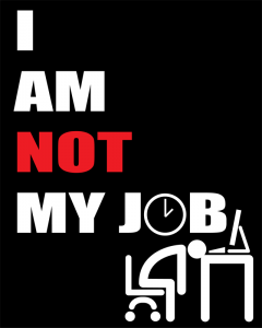 Job - I am not my job