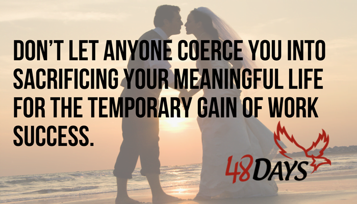 Should you work so hard that you give up the time needed for feeding your soul and having a meaningful life? Dan Miller says no!